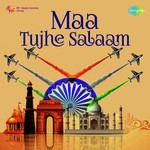 Maa Tujhe Salaam - H. Khan Mastana Song Download